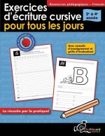 Exercices d'Écriture Cursive Pour Tous Les Jours 2e ? 4e Année