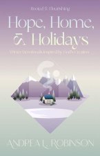 Hope, Home, & Holidays