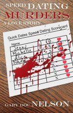 Speed Dating Murders: A Love Story