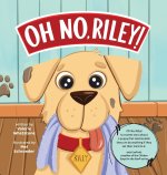 Oh No, Riley!