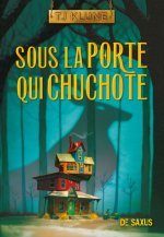 Sous la porte qui chuchote (broché)