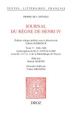 Journal du règne de Henri IV. Tome V : 1604-1606
