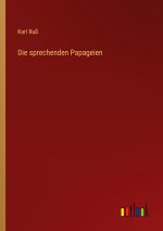 Die sprechenden Papageien