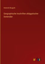 Geographische Inschriften altägyptischer Denkmäler