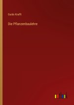 Die Pflanzenbaulehre