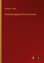 Entwickelungsgeschichte des Kosmos