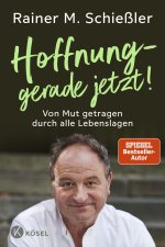 Hoffnung - gerade jetzt!