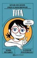 Tita - Notlari, Özel Seyleri, Gercek ve Hayali Hikayeleri