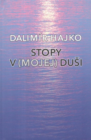 Stopy v (mojej) duši