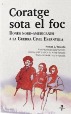 Coratge sota el foc