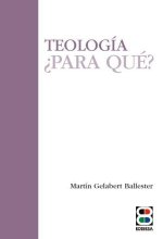 Teología ?para qué?