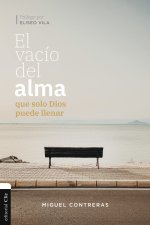 El vacio del alma que solo Dios puede llenar