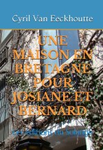 UNE MAISON EN BRETAGNE POUR JOSIANE ET BERNARD
