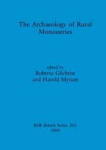 The Archaeology of Rural Monasteries