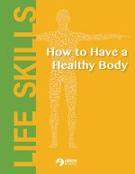 How to Have a Healthy Body