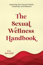 The Sexual Wellness Handbook