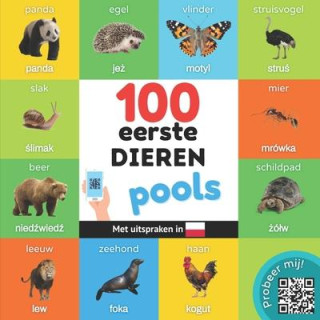 100 eerste dieren in het pools: Tweetalig fotoboek for kinderen: nederlands / pools met uitspraken