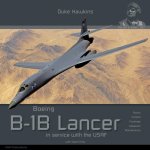Boeing B-1b Lancer in Service with the USAF: Aircraft in Detail