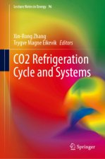 CO2 Refrigeration Cycle and Systems