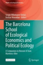 The Barcelona School of Ecological Economics and Political Ecology