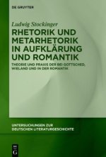 Rhetorik und Metarhetorik in Aufklärung und Romantik