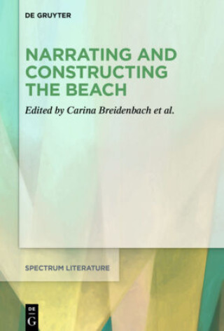 Narrating and Constructing the Beach