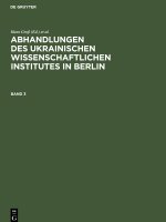 Abhandlungen des Ukrainischen Wissenschaftlichen Institutes in Berlin. Band 3