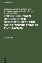 Entscheidungen des Obersten Gerichtshofes für die Britische Zone in Zivilsachen. Band 2, Heft 4