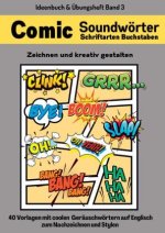 Comic Soundwörter zeichnen und kreativ gestalten Schriftarten Buchstaben Ideenbuch und Übungsheft für Kinder, Teenager, Erwachsene 40 Vorlagen mit coo