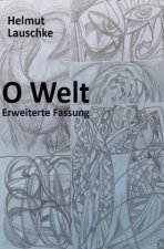 O Welt - Erweiterte Fassung