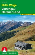 Stille Wege Vinschgau - Meraner Land