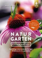 Naturgarten - einfach machen!