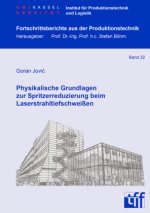 Physikalische Grundlagen zur Spritzerreduzierung beim Laserstrahltiefschweißen