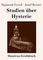 Studien über Hysterie (Großdruck)