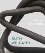 Ruth Weigand - Other Thoughts