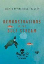 Demonstrations in the Gulf Stream