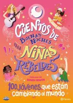 Cuentos de Buenas Noches Para Ni?as Rebeldes 5: 100 Jóvenes Que Están Cambiando El Mundo
