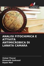 ANALISI FITOCHIMICA E ATTIVIT? ANTIMICROBICA DI LANATA CAMARA