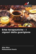 Erbe terapeutiche - I signori della guarigione