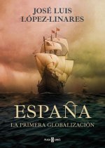 Espa?a, La Primera Globalización / Spain, the First Globalization