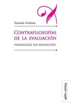 Contrafilosofías de la evaluación: Pedagogías sin redención