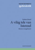 A világ tele van Istennel