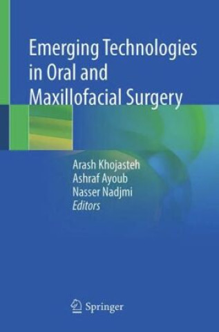 Advanced Technologies in Oral and Maxillofacial Surgery