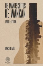 Os Manuscritos de Wankan: Livro I: Leydam