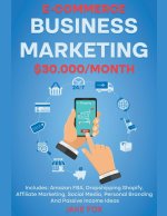 E-commerce Business Marketing $30.000/Month Includes