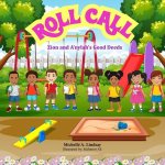 Roll Call: Zion and A'nylah's Good Deeds