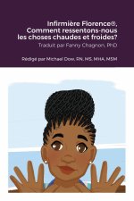 Infirmière Florence®, Comment ressentons-nous les choses chaudes et froides?