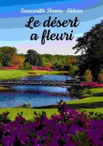Le désert a fleuri
