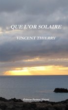 QUE L'OR SOLAIRE