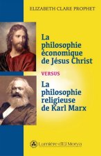 LA PHILOSOPHIE ECONOMIQUE DE JESUS CHRIST VERSUS LA PHILOSOPHIE